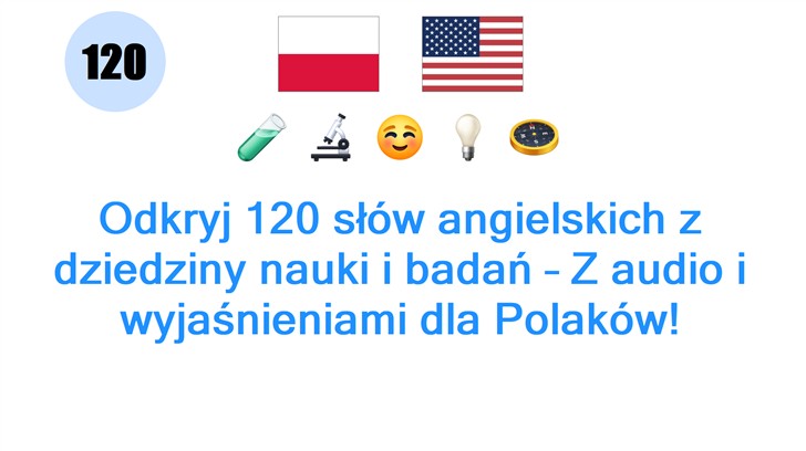 Odkryj 120 słów angielskich z dziedziny nauki i badań – Z audio i wyjaśnieniami dla Polaków!